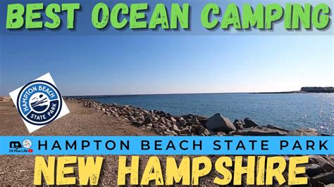 Best Ocean Side Camping in New Hampshire - Hampton Beach State Park ...