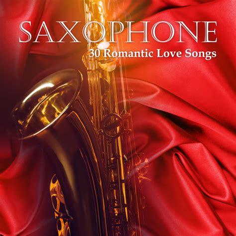 Saxophone - 30 Romantic Love Songs: Smooth Jazz Collection, Jazz Sax ...