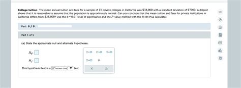 Solved College tuition: The mean annual tuition and fees for | Chegg.com