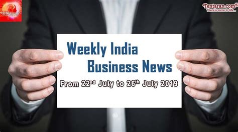 India business news headlines weekly roundup 22nd to 26th July. News on ...