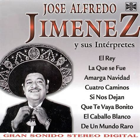 José Alfredo Jiménez - José Alfredo Jiménez: letras de canciones | Deezer