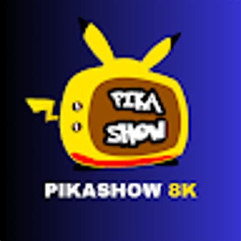 PikaShow 8K