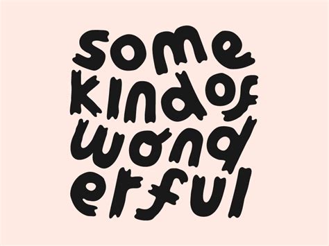 some kind of wonderful :) by Lebassis on Dribbble