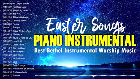 Best Piano Instrumental Worship Music 🙏 Best Easter Christian Songs Of Bethel - YouTube