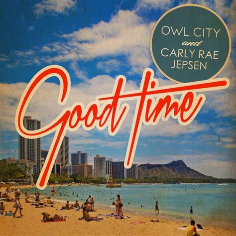 Owl City – Good Time Lyrics | Genius Lyrics