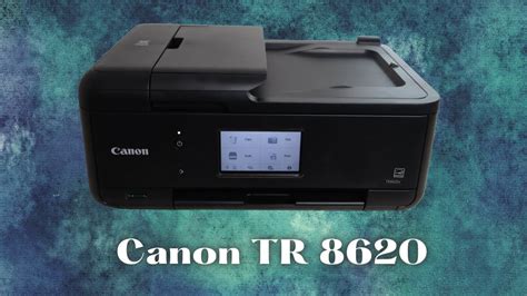 Canon TR 8620a Unboxing, Setup & Review - YouTube