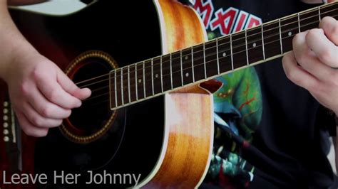 Leave Her Johnny (Fingerstyle Arrangement) - YouTube