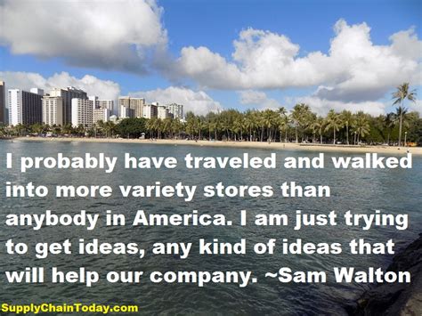 Sam Walton quotes and sayings. Making Walmart great.