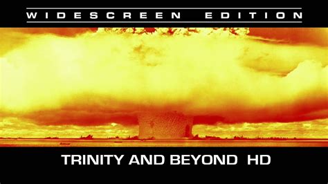 Trinity and Beyond: The Atomic Bomb Movie - Top Documentary Films