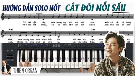 CẮT ĐÔI NỖI SẦU - Hướng Dẫn Solo Nốt Đàn Organ Piano || THIỆN ORGAN - YouTube