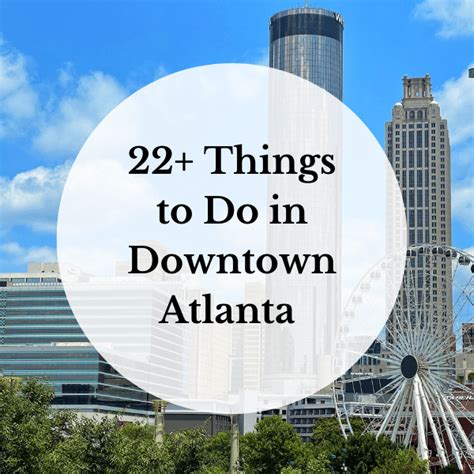 22+ Things to Do in Downtown Atlanta - Unexpected Atlanta