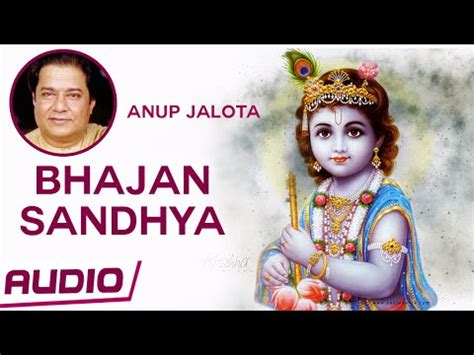 Top 10 Anup Jalota Bhajans | Bhajan Sandhya | Popular Krishna Devotional Songs - YouTube