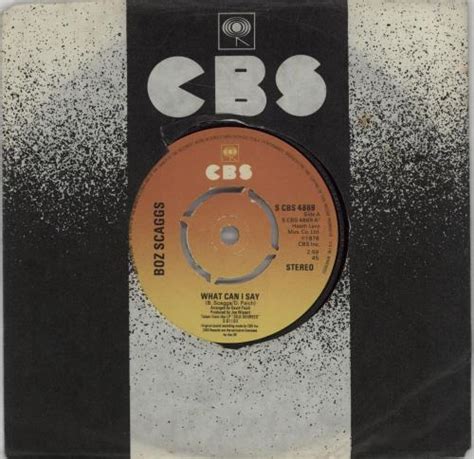 Boz Scaggs What Can I Say - 4pr UK 7" vinyl single (7 inch record / 45 ...