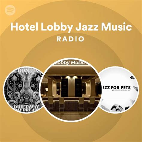 Hotel Lobby Jazz Music Radio - playlist by Spotify | Spotify