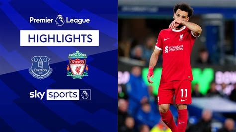 Everton 2 - 0 Liverpool - Match Report & Highlights