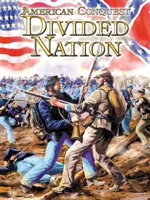 American Conquest: Divided Nation (Game) - Giant Bomb