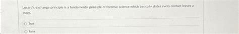 Solved Locard's exchange principle is a fundamental | Chegg.com