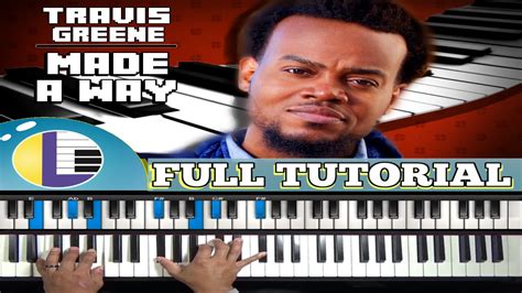 🎵 MADE A WAY Travis Greene piano tutorial: TRAVIS GREENE Made a Way Piano Chords - Chordify