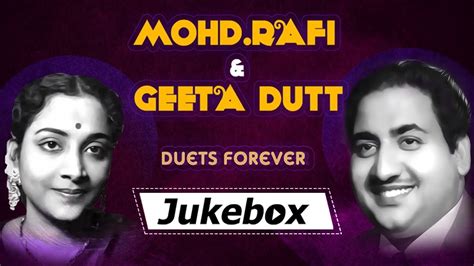 Mohd. Rafi & Geeta Dutt - Duets Forever | #GOLDSongs | Mohammad Rafi Popular Songs | Geeta Dutt ...