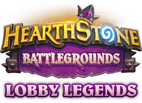 Lobby Legends - 8 - Hearthstone