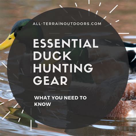 The Essential Duck Hunting Gear Guide: 10 Items You Definitely Need