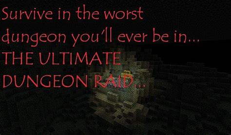 The Ultimate Dungeon Raid Minecraft Map