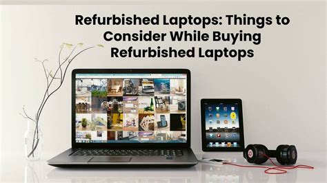 Refurbished Laptops: Things to Consider While Buying