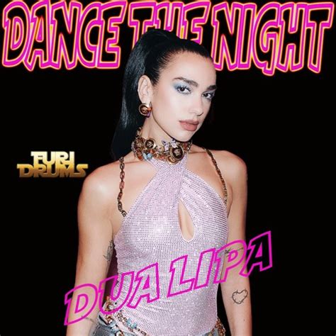 Stream Dua Lipa - Dance The Night - Furi DRUMS Remix by TribalVibster | Listen online for free ...