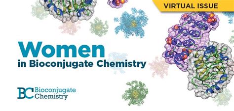 Women in Bioconjugate Chemistry: Celebrating Women Scientists | ACS Publications Chemistry Blog