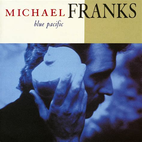 Michael Franks - Blue Pacific | iHeart