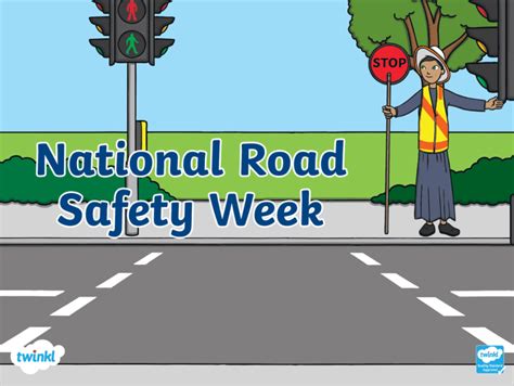 National Road Safety Week | Twinkl Event Calendar - Twinkl