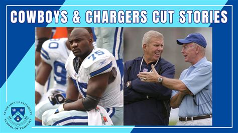 Dallas Cowboys and Chargers Cut Stories & Cursing Out Jerry Jones and ...