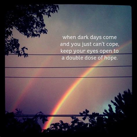 WHEN DARK DAYS COME AND YOU JUST CAN'T COPE....JUST.. | Inspirational ...