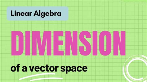 Linear Algebra Lecture 22 | Dimension of a Vector Space - YouTube