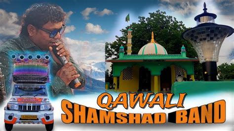 NEW QAWALI 2023 | SHAMSHAD BAND SINOR | - YouTube