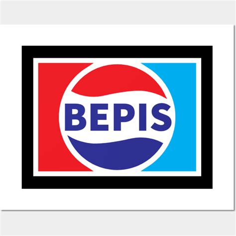 Bepis - Classic Logo Meme - Bepis - Posters and Art Prints | TeePublic