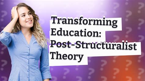 How Can Post-Structuralist Theory Benefit Early Childhood Educators? - YouTube