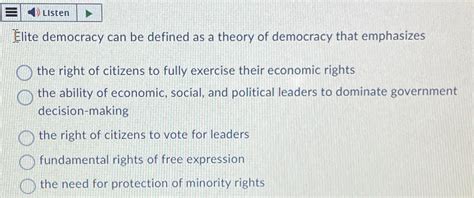 Solved Elite democracy can be defined as a theory of | Chegg.com