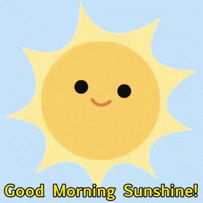 Good Morning Sunshine GIF - GoodMorning Sunshine Sun - Discover & Share ...