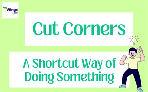 Cut Corners Meaning, Examples, Synonyms | Leverage Edu