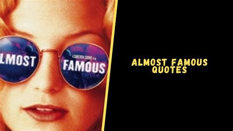 Top 12 Quotes From The Almost Famous Movie To Amaze You