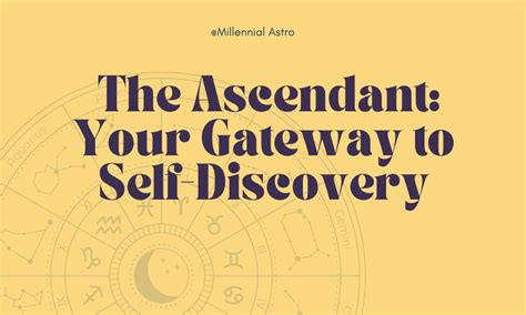 The Ascendant in Astrology: Your Gateway to Self-Discovery