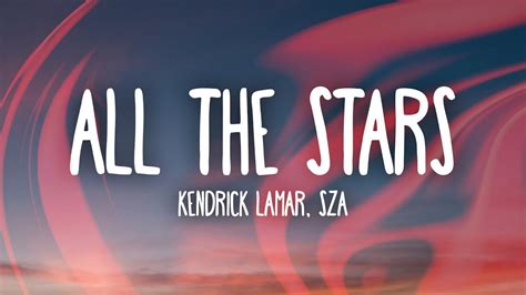 Kendrick Lamar, SZA - All The Stars (Lyrics) Chords - Chordify