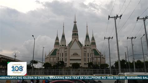 Majestic sight of Templo Central, Iglesia Ni Cristo 108th Anniversary ...