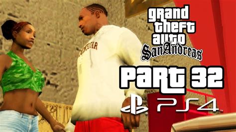 Grand Theft Auto San Andreas PS4 Gameplay Walkthrough Part 32 - TEST ...