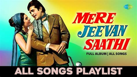 Mere jeevan saathi movie mp3 song - darelosavers