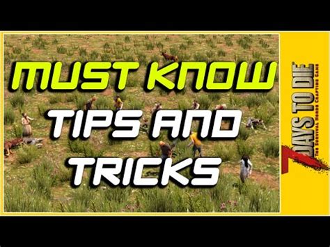 MUST KNOW Tips and Tricks | Tutorial | Alpha 20 | 7 Days to Die ...