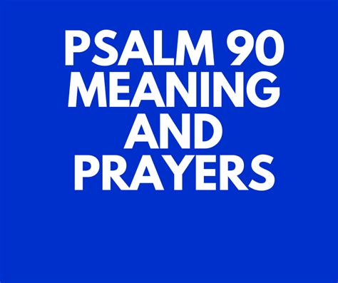 Psalm 90 Meaning Verse By Verse | PRAYER POINTS