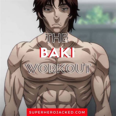 Baki Workout Routine: Train like a Mixed Martial Arts Master | Best workout routine, Superhero ...