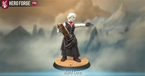 Bard Lore - made with Hero Forge